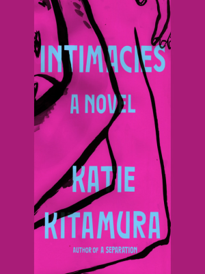 Cover art for Intimacies by Katie Kitamura