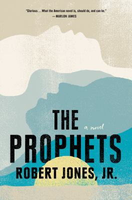 Cover art for The Prophets by Robert Jones, Jr. 