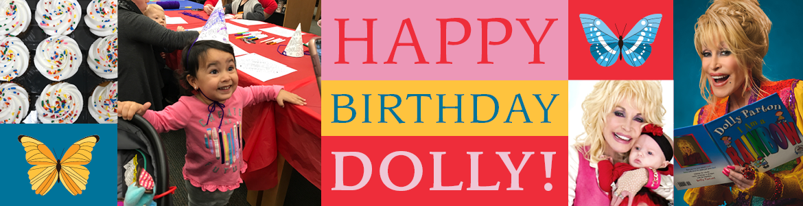 Happy Birthday Dolly! text with photos of Dolly Parton reading, a child with a birthday hat, and cupcakes