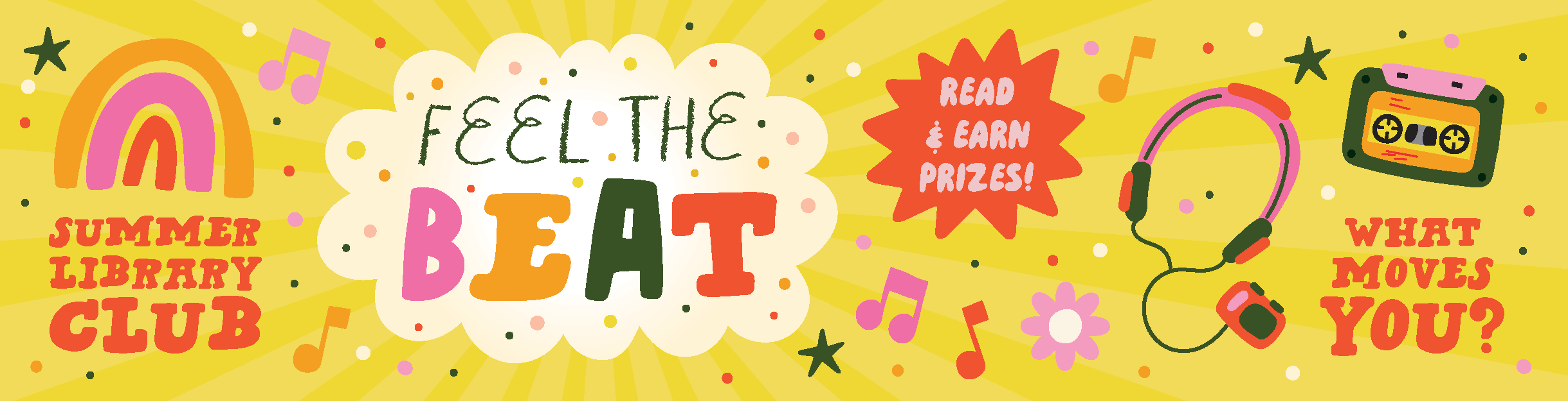 Summer Library Club - Feel the Beat - Read & Earn Prizes - What moves you?