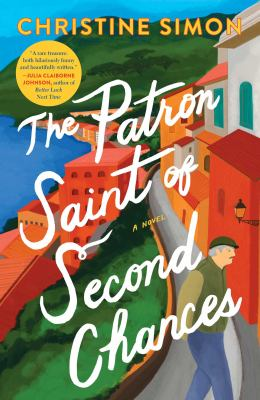 Cover art for The Patron Saint of Second Chances by Christine Simon