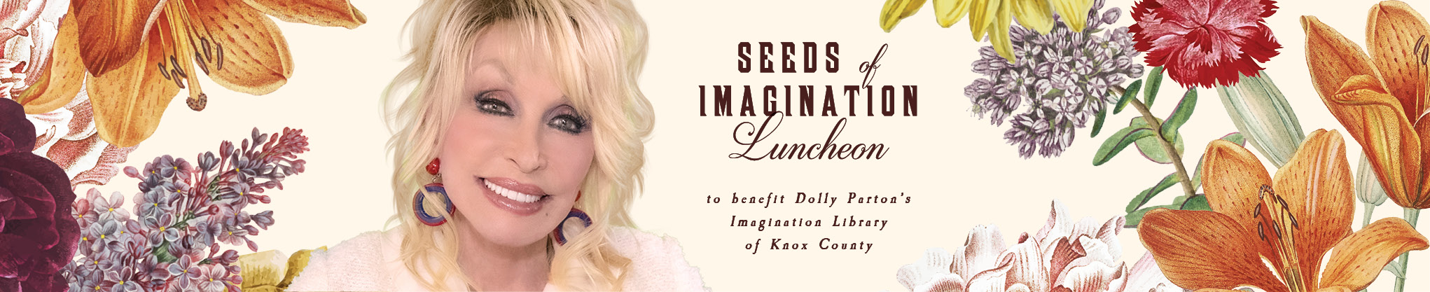 Seeds of Imagination Luncheon to benefit Dolly Parton's Imagination Library of Knox County