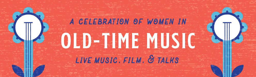 A celebration of women in old-time music