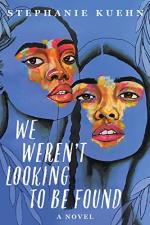Cover art for We Weren't Looking to Be Found by Stephanie Kuehn