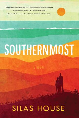 Southernmost By Silas House