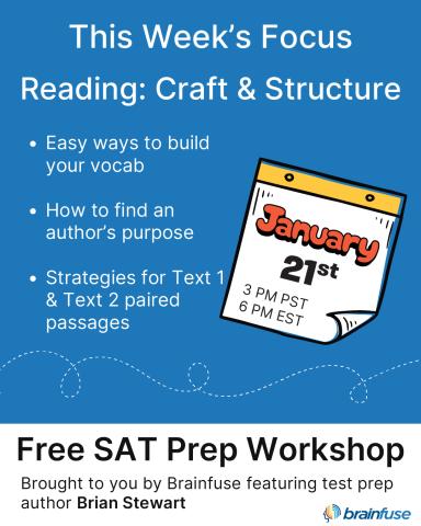 This Week's Focus: Craft & Structure - Free SAT Prep Workshop