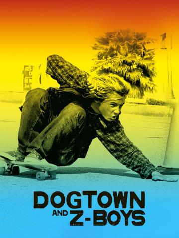 Dogtown and Z-boys