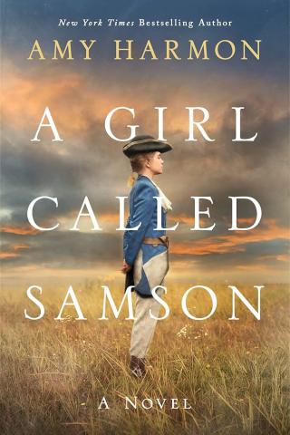 A Girl Called Samson, by Amy Harmon