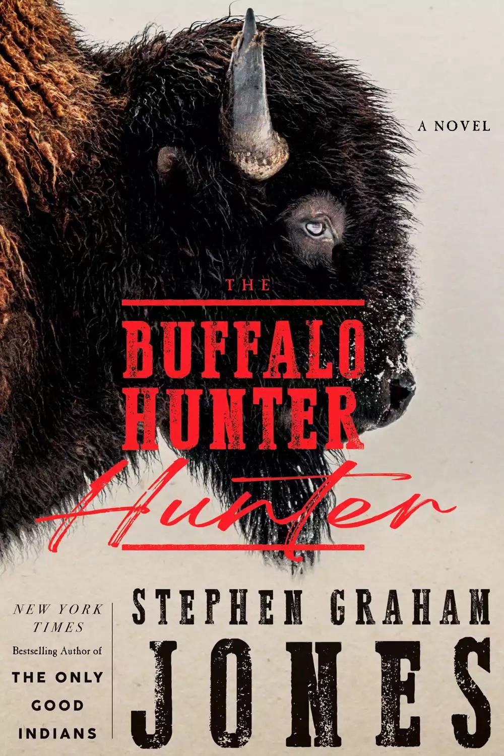 Cover art for The Buffalo Hunter Hunter by Stephen Graham Jones.