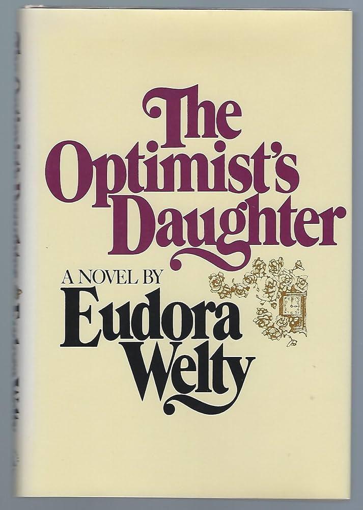 The Optimist's Daughter, by Eudora Welty