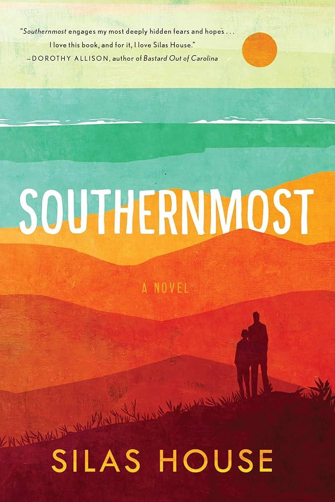 Southernmost By Silas House