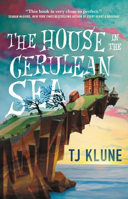 Cover art for The House in the Cerulean Sea by T.J. Klune. 