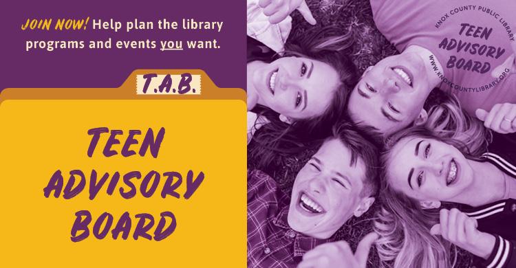 Join now! Help plan the library programs and events you want. Teen Advisory Board